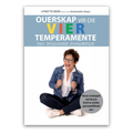 Ouerskap vir die Vier Temperamente met Emosionele Intelligensie